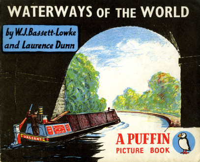 Waterways of the World book by WJ Bassett-Lowke, Puffin, 1944